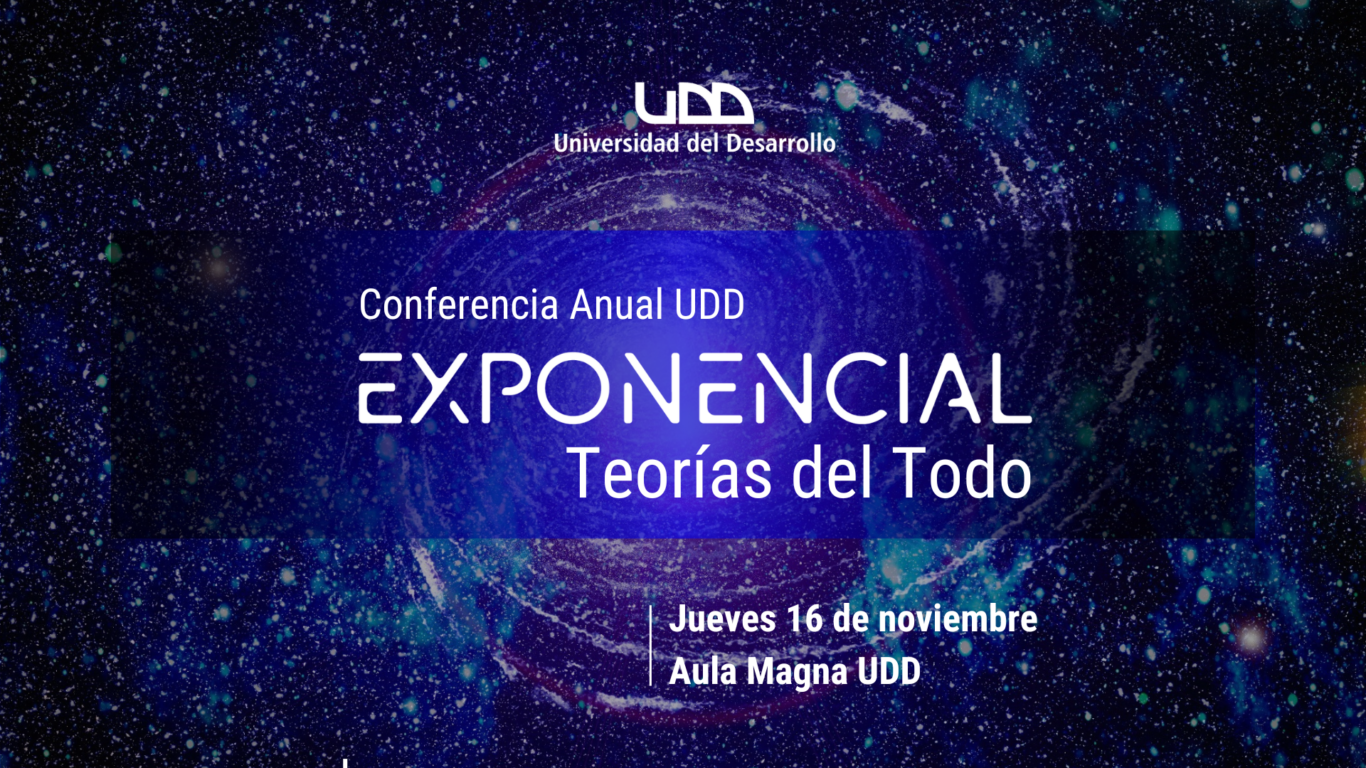 Udd Instructure Conferencia Anual UDD | Exponencial: Teorías del Todo – UDDTV
